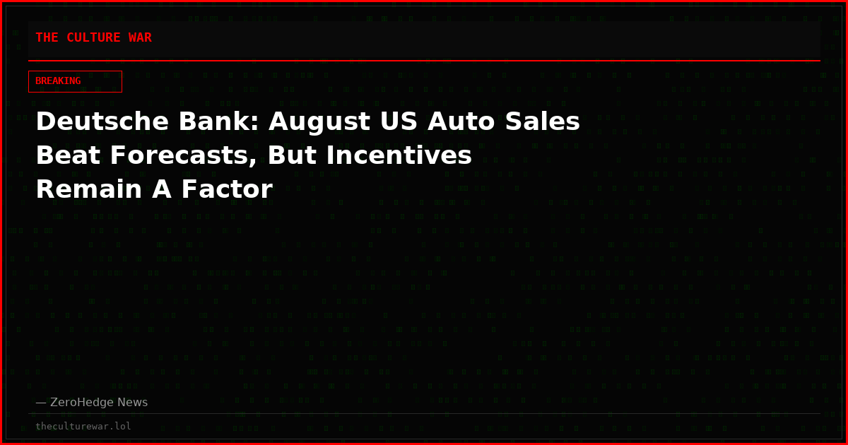Deutsche Bank: August US Auto Sales Beat Forecasts, But Incentives Remain A Factor