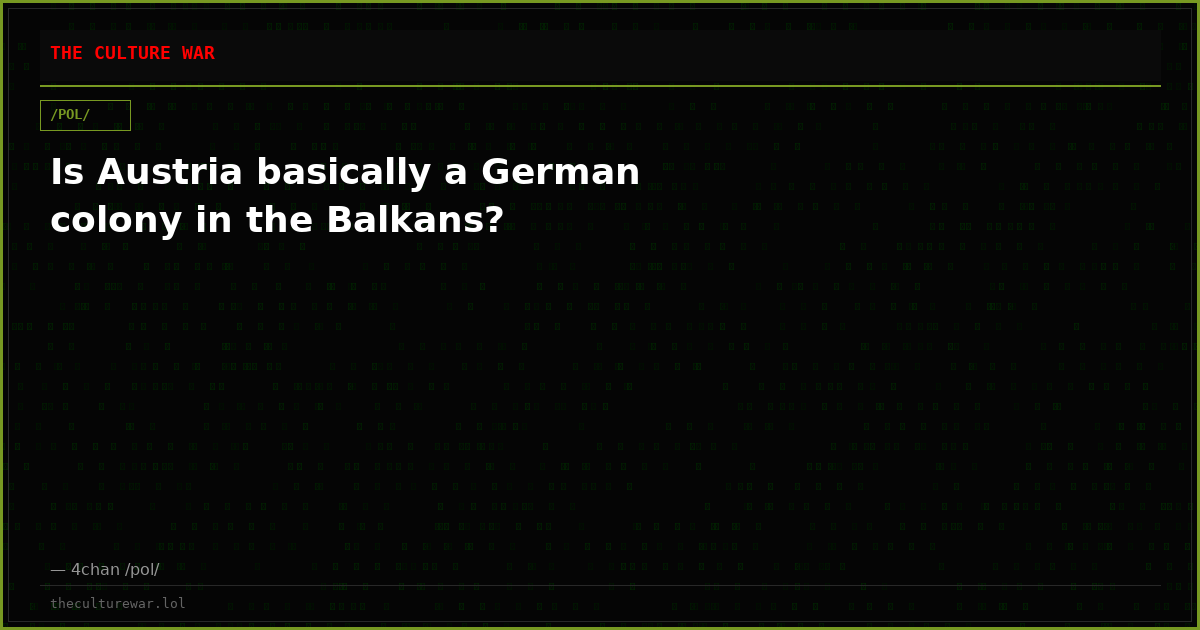 Is Austria basically a German colony in the Balkans?