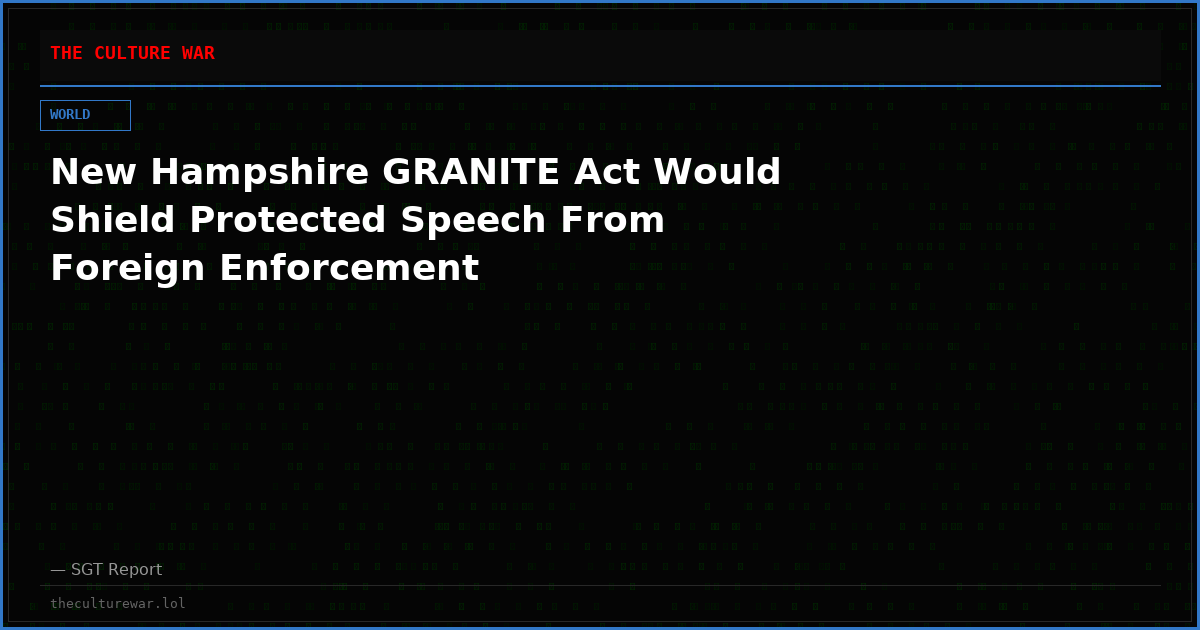 New Hampshire GRANITE Act Would Shield Protected Speech From Foreign Enforcement
