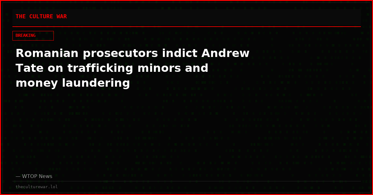 Romanian prosecutors indict Andrew Tate on trafficking minors and money laundering