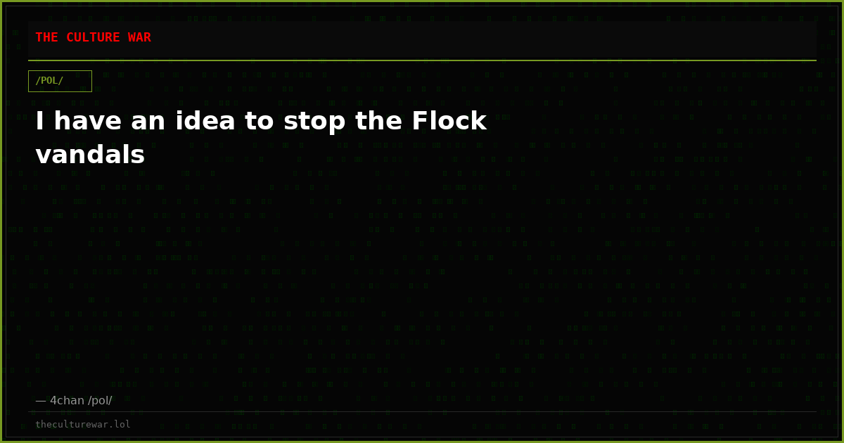 I have an idea to stop the Flock vandals
