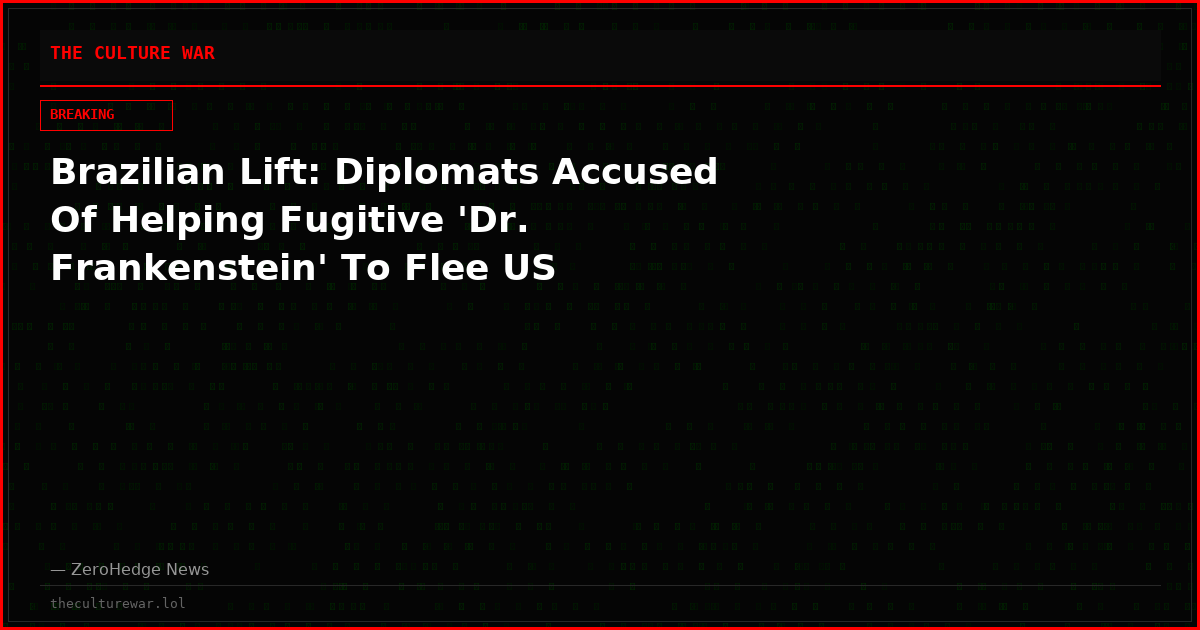 Brazilian Lift: Diplomats Accused Of Helping Fugitive 'Dr. Frankenstein' To Flee US