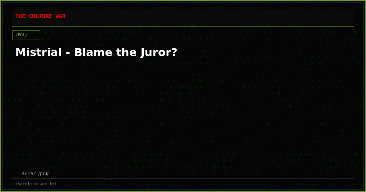 Mistrial - Blame the Juror?