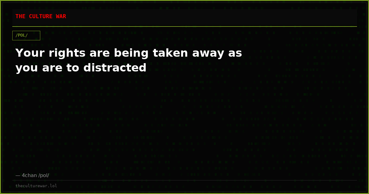 Your rights are being taken away as you are to distracted