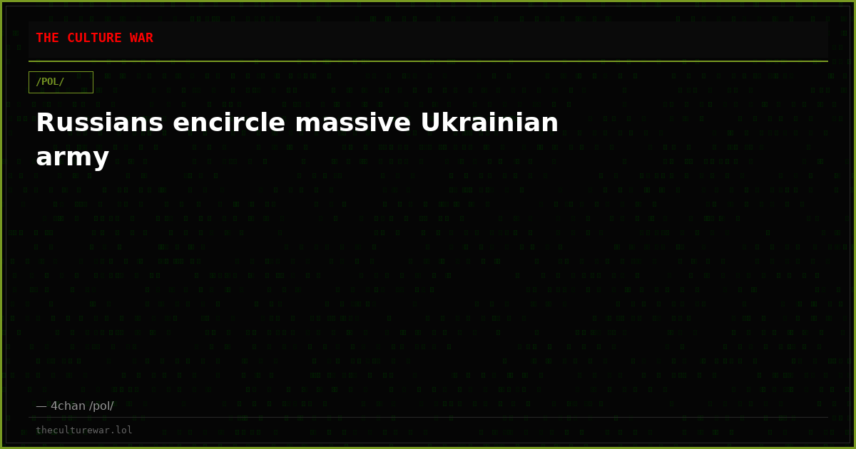 Russians encircle massive Ukrainian army