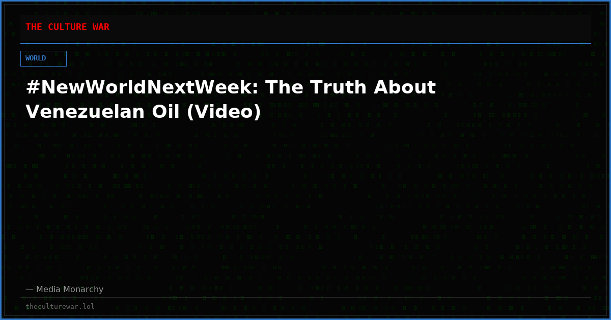 #NewWorldNextWeek: The Truth About Venezuelan Oil (Video)