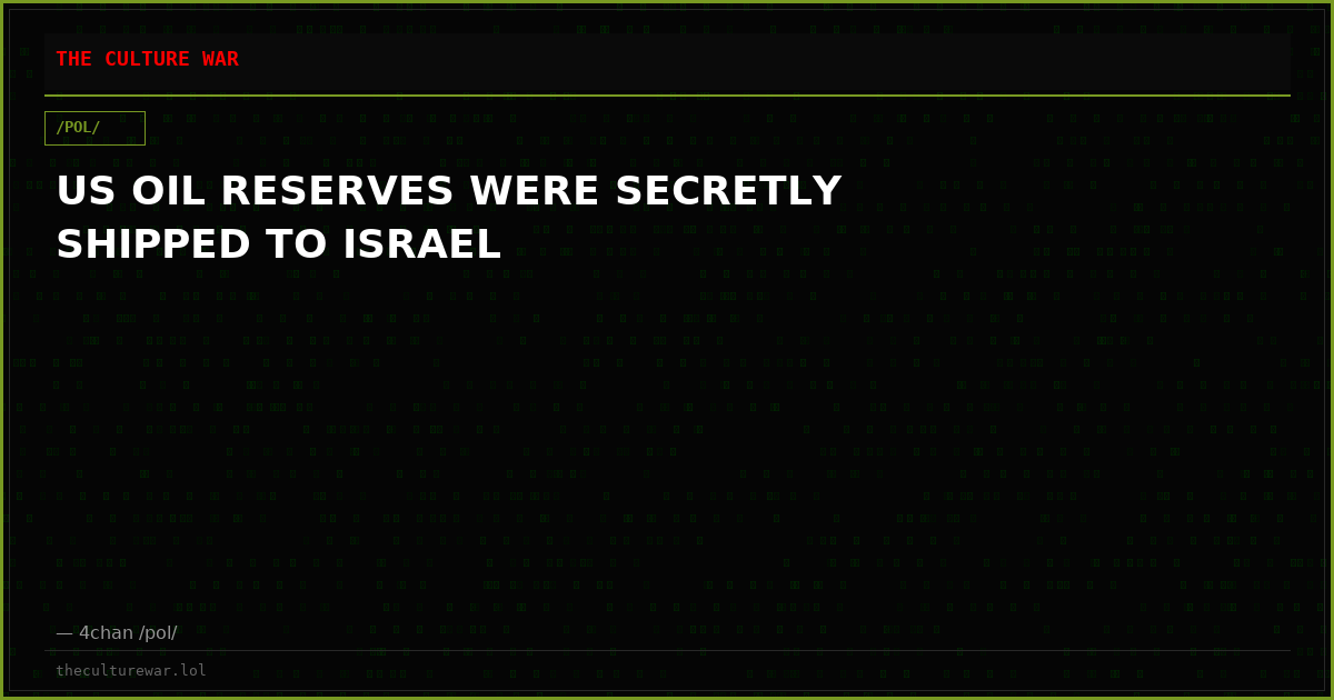 US OIL RESERVES WERE SECRETLY SHIPPED TO ISRAEL