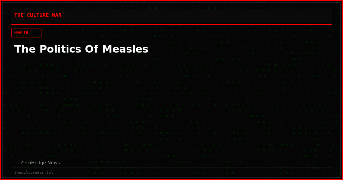 The Politics Of Measles