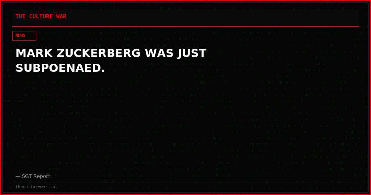 MARK ZUCKERBERG WAS JUST SUBPOENAED.