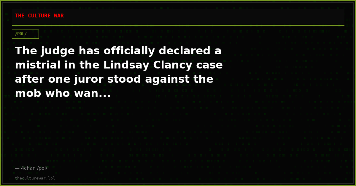The judge has officially declared a mistrial in the Lindsay Clancy case after one juror stood against the mob who wan...