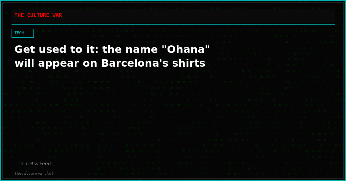 Get used to it: the name "Ohana" will appear on Barcelona's shirts