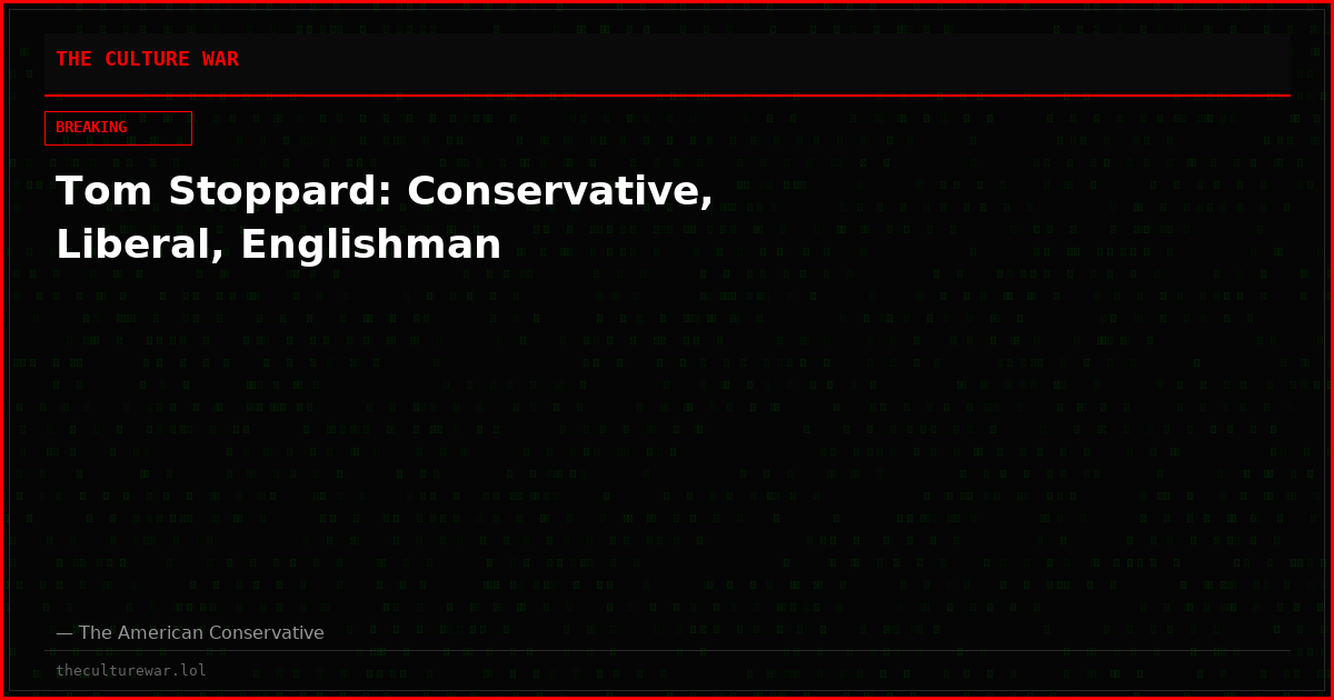 Tom Stoppard: Conservative, Liberal, Englishman