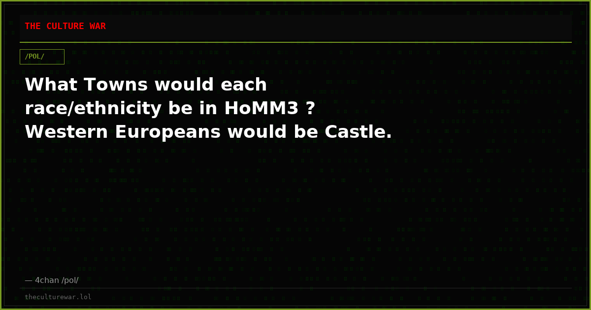 What Towns would each race/ethnicity be in HoMM3 ? Western Europeans would be Castle.