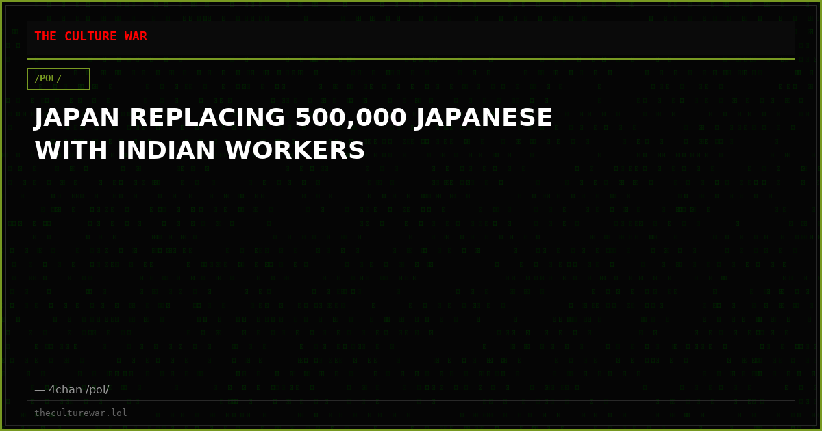 JAPAN REPLACING 500,000 JAPANESE WITH INDIAN WORKERS