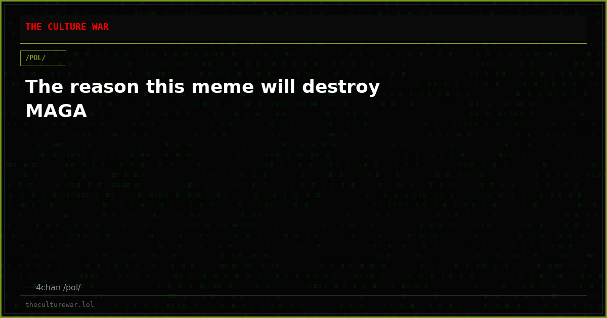 The reason this meme will destroy MAGA