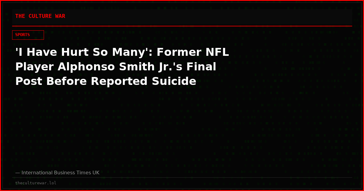 'I Have Hurt So Many': Former NFL Player Alphonso Smith Jr.'s Final Post Before Reported Suicide