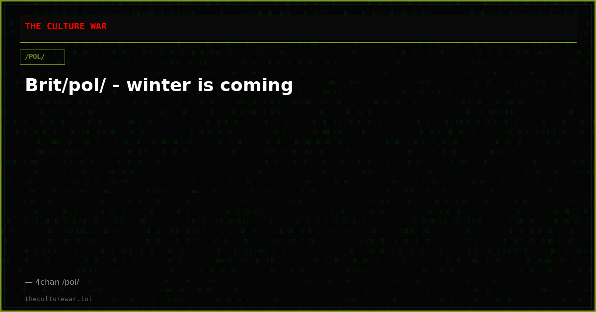 Brit/pol/ - winter is coming