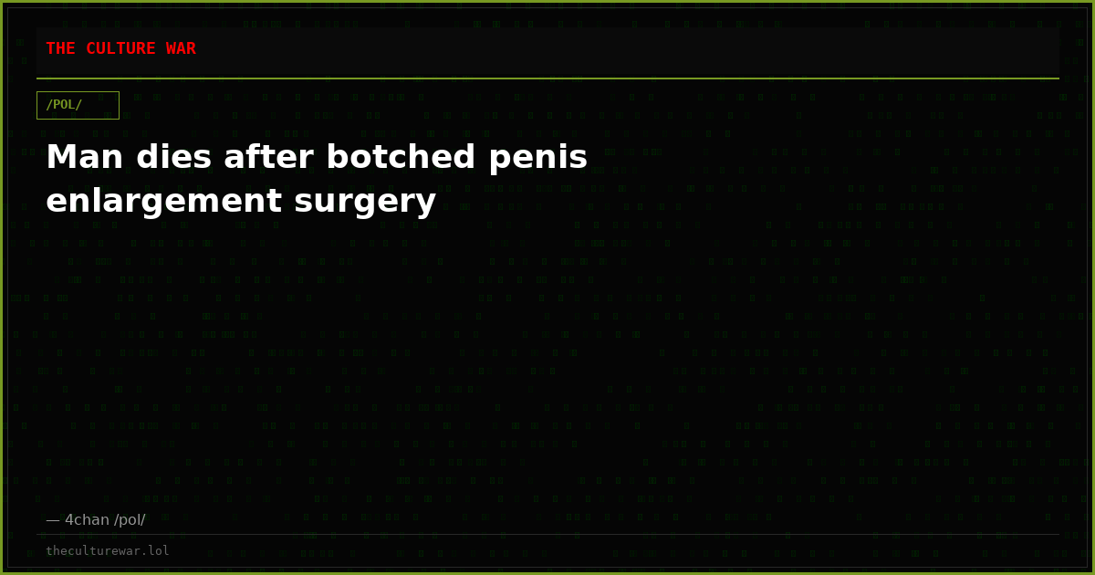 Man dies after botched penis enlargement surgery