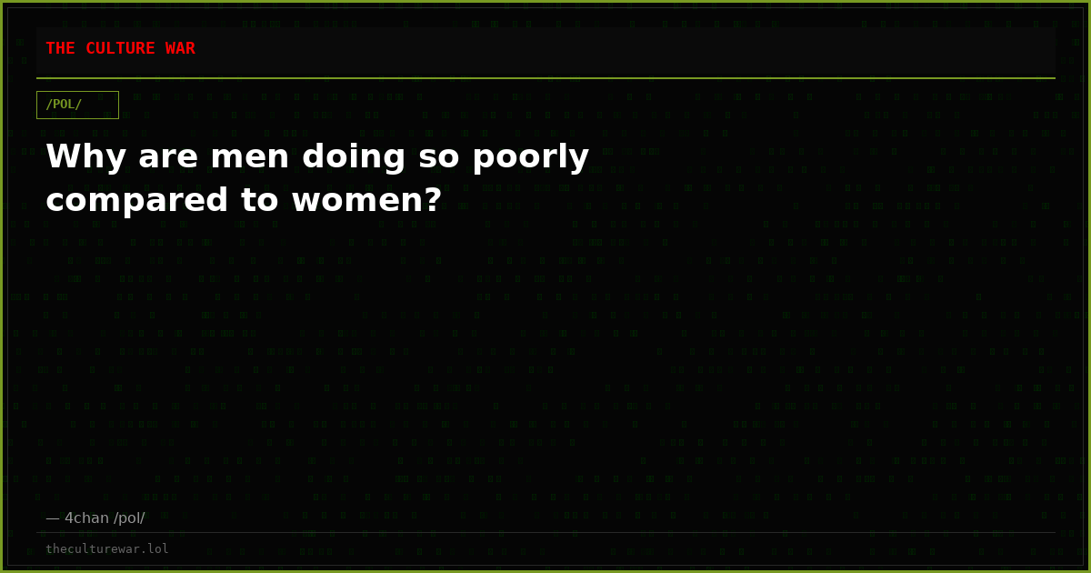 Why are men doing so poorly compared to women?