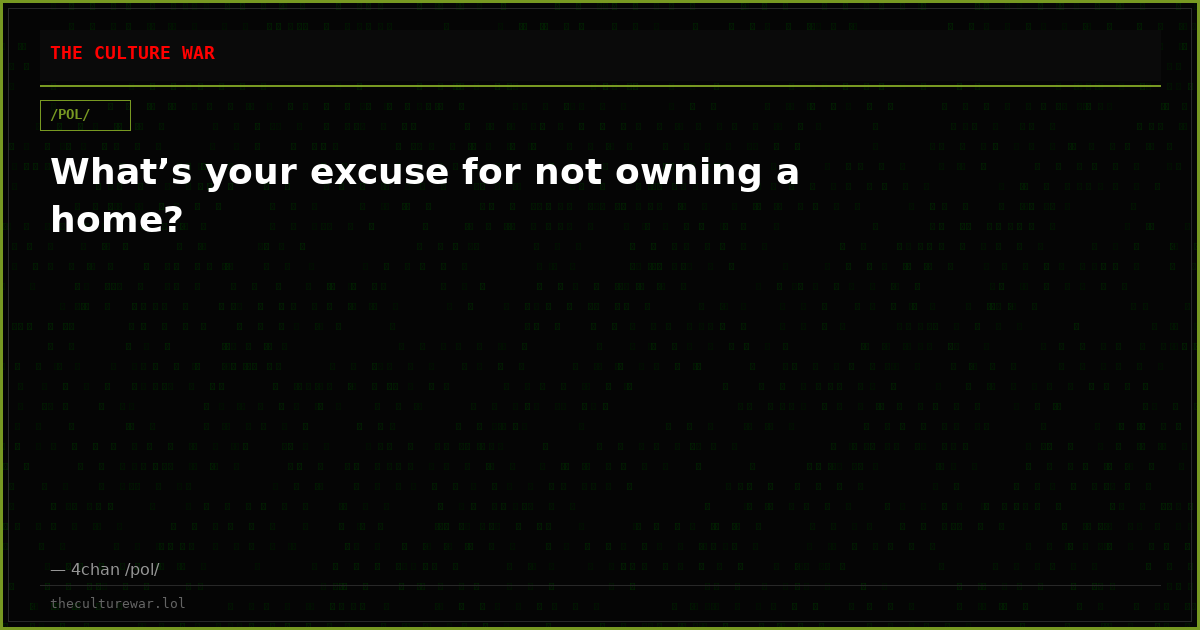 What’s your excuse for not owning a home?
