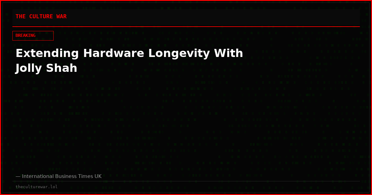 Extending Hardware Longevity With Jolly Shah