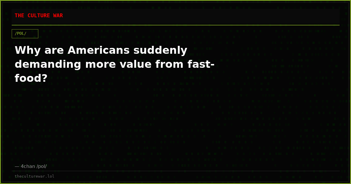 Why are Americans suddenly demanding more value from fast-food?