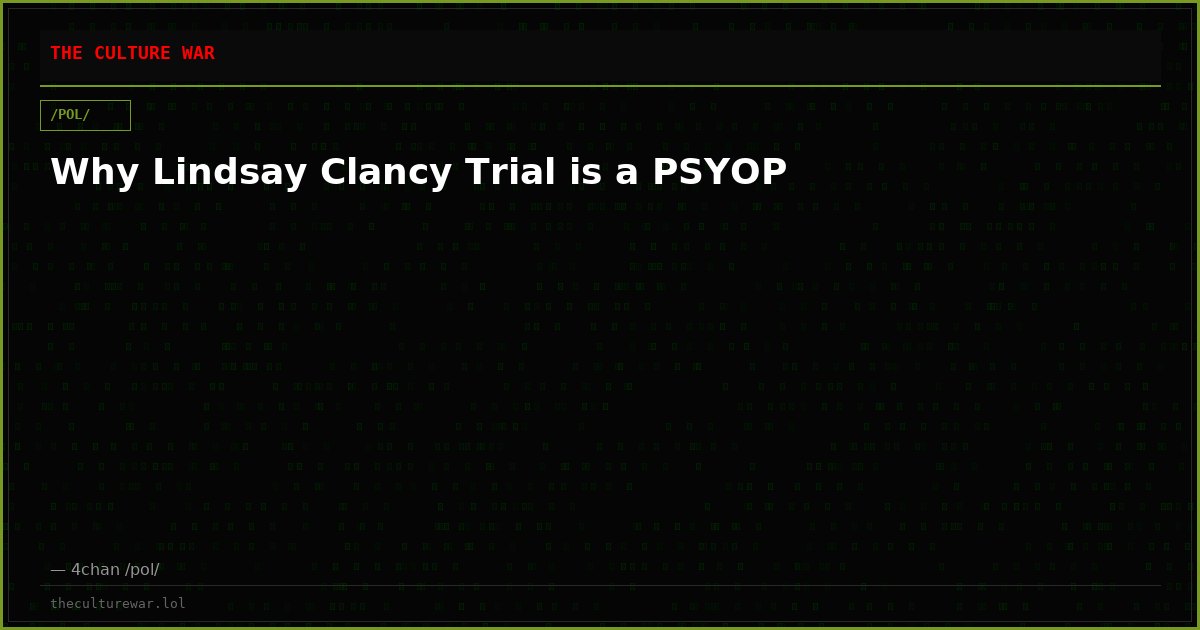 Why Lindsay Clancy Trial is a PSYOP