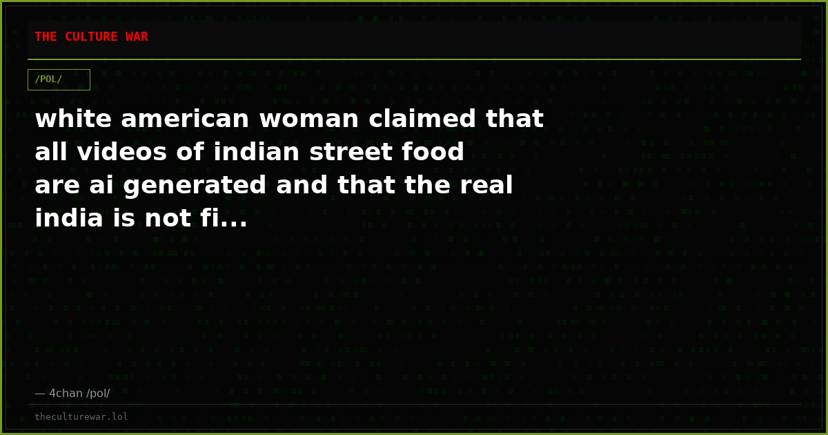 white american woman claimed that all videos of indian street food are ai generated and that the real india is not fi...