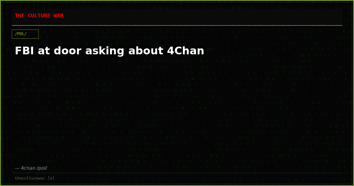 FBI at door asking about 4Chan