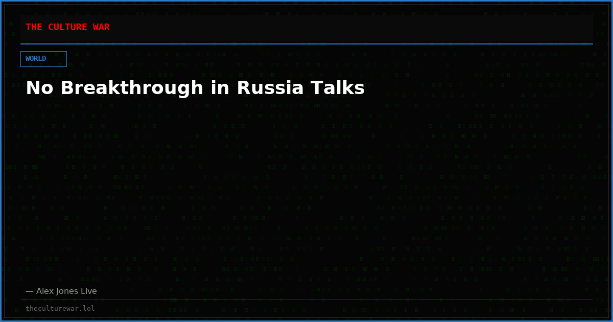 No Breakthrough in Russia Talks