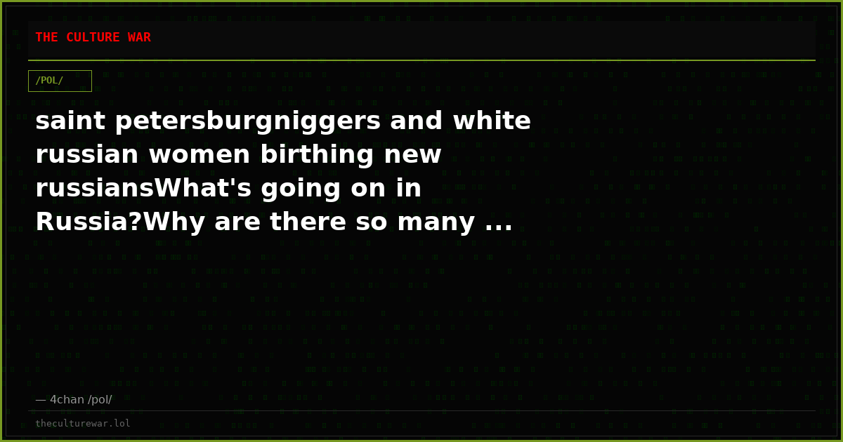 saint petersburgniggers and white russian women birthing new russiansWhat's going on in Russia?Why are there so many ...