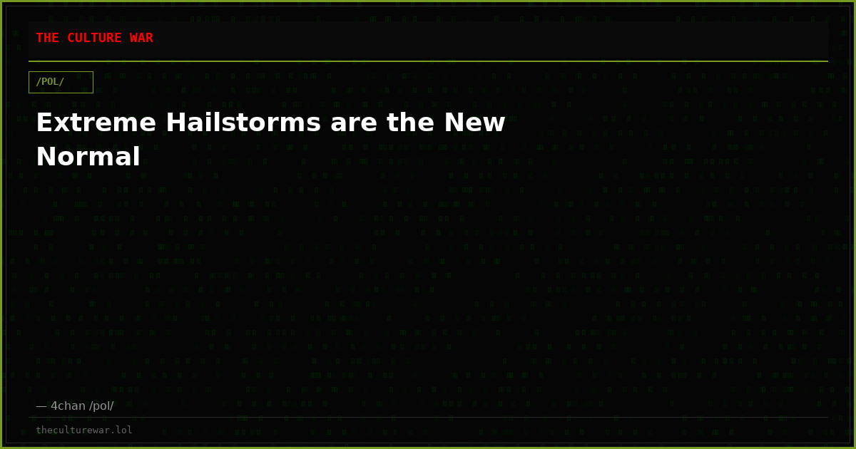 Extreme Hailstorms are the New Normal