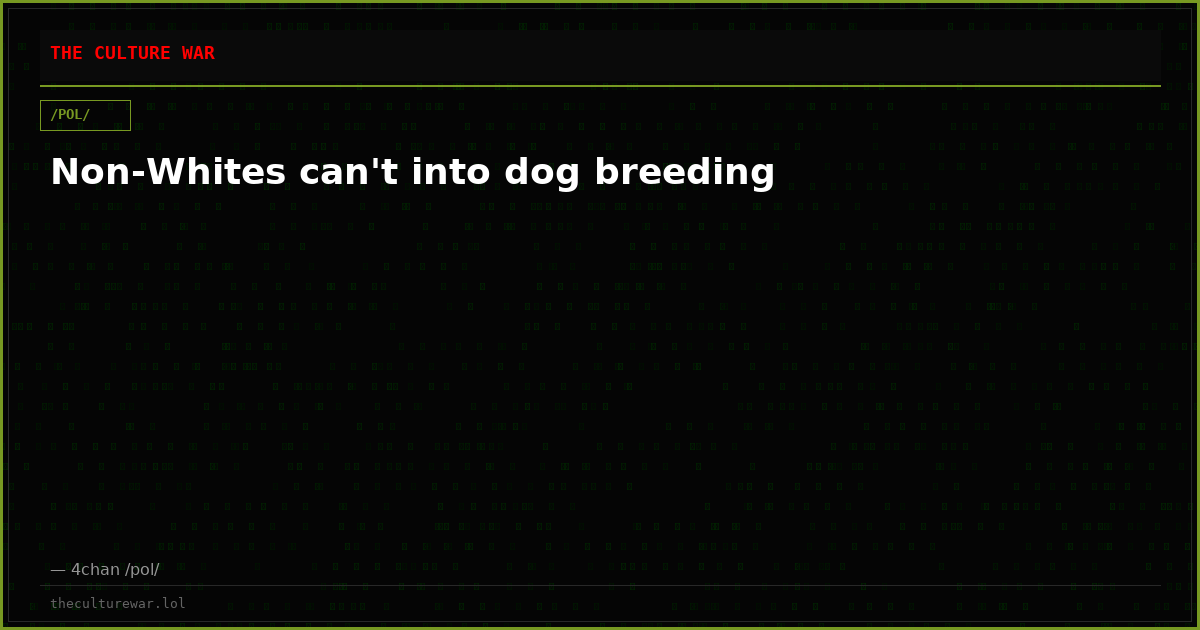 Non-Whites can't into dog breeding