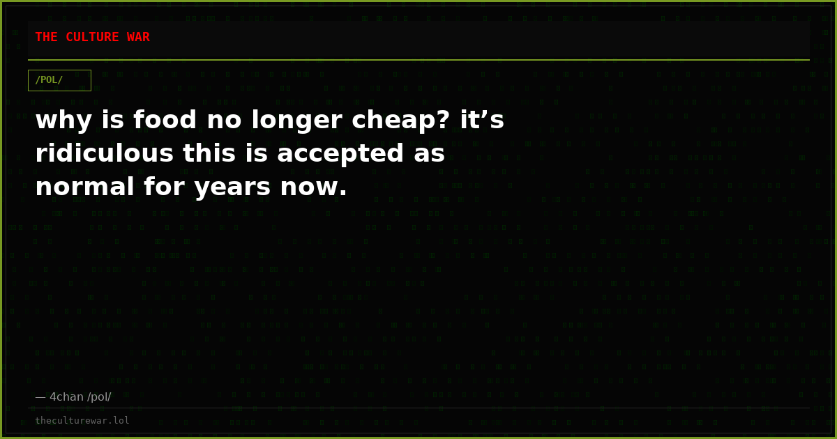 why is food no longer cheap? it’s ridiculous this is accepted as normal for years now.