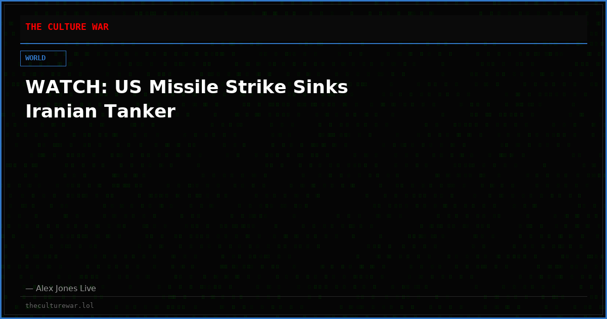 WATCH: US Missile Strike Sinks Iranian Tanker