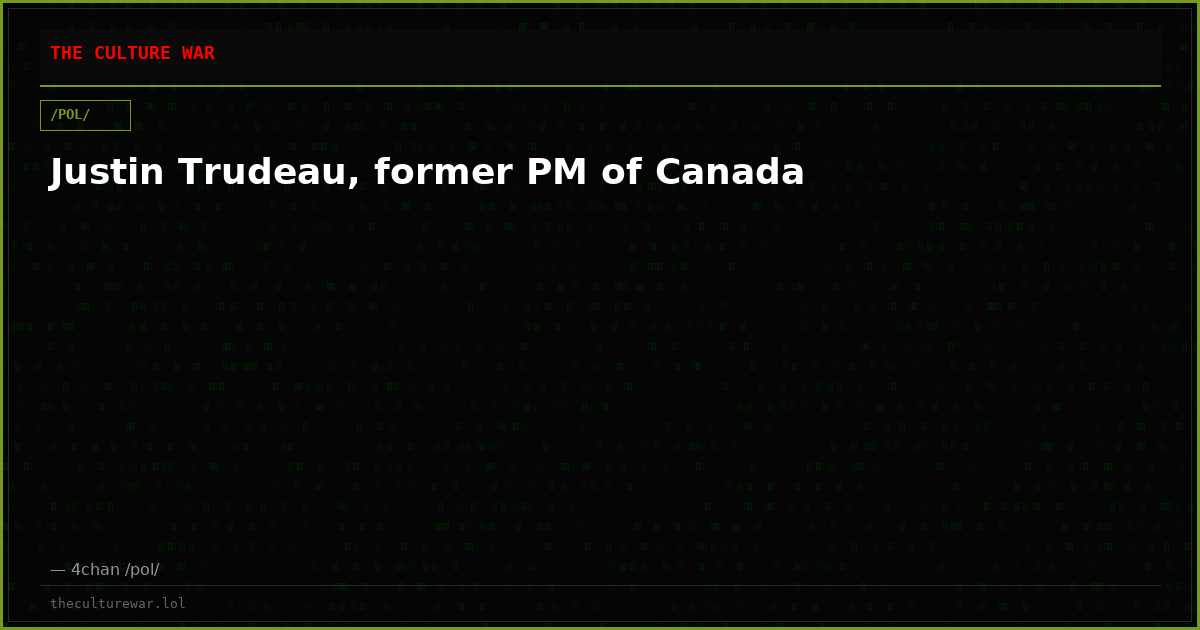 Justin Trudeau, former PM of Canada
