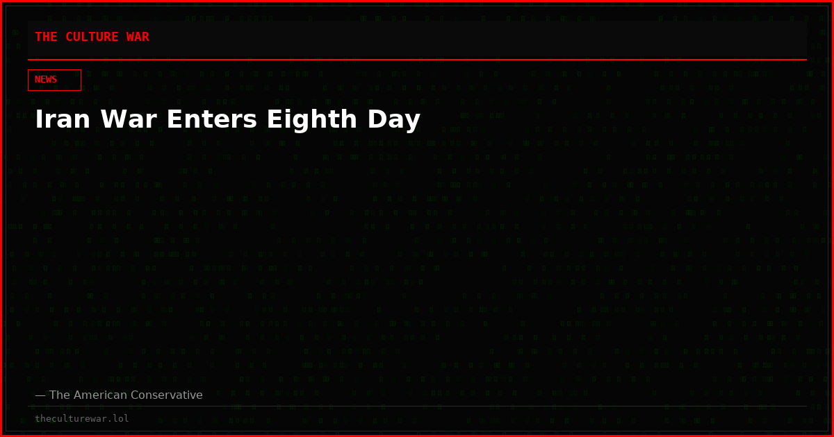 Iran War Enters Eighth Day