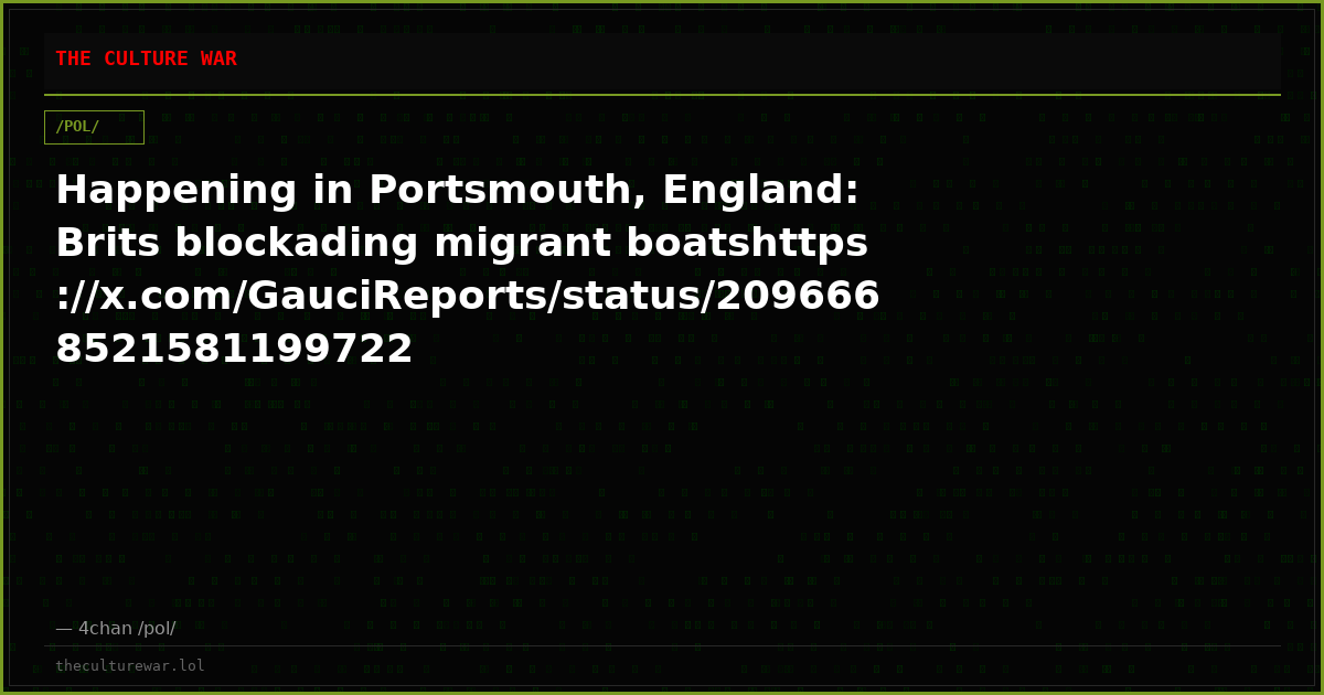 Happening in Portsmouth, England: Brits blockading migrant boatshttps://x.com/GauciReports/status/2096668521581199722