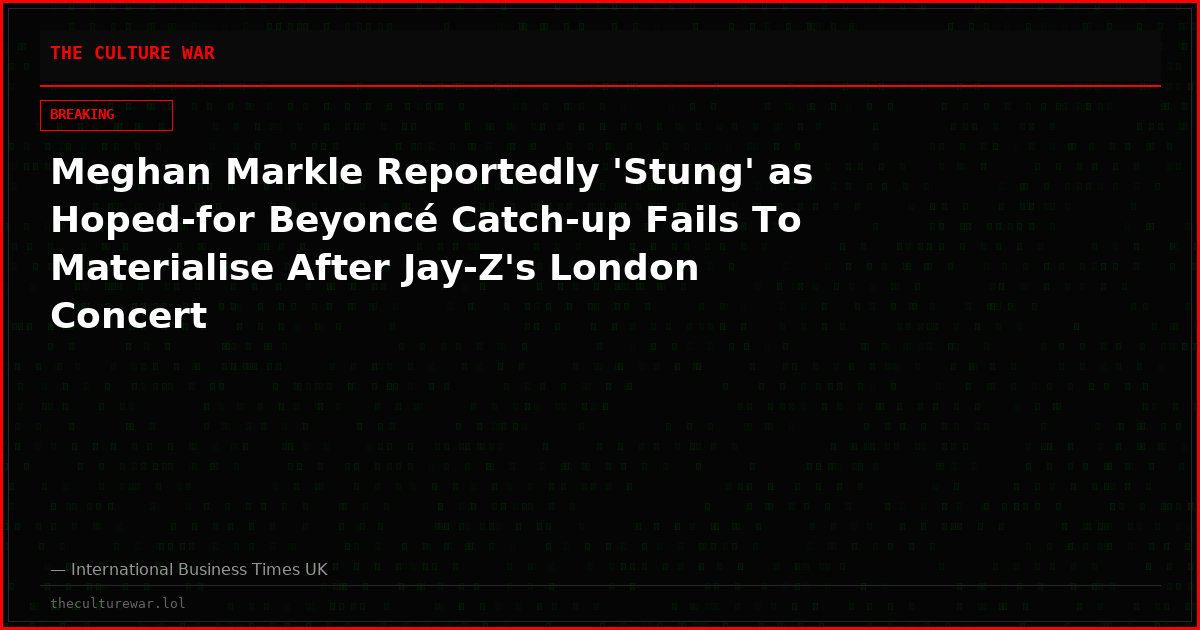 Meghan Markle Reportedly 'Stung' as Hoped-for Beyoncé Catch-up Fails To Materialise After Jay-Z's London Concert