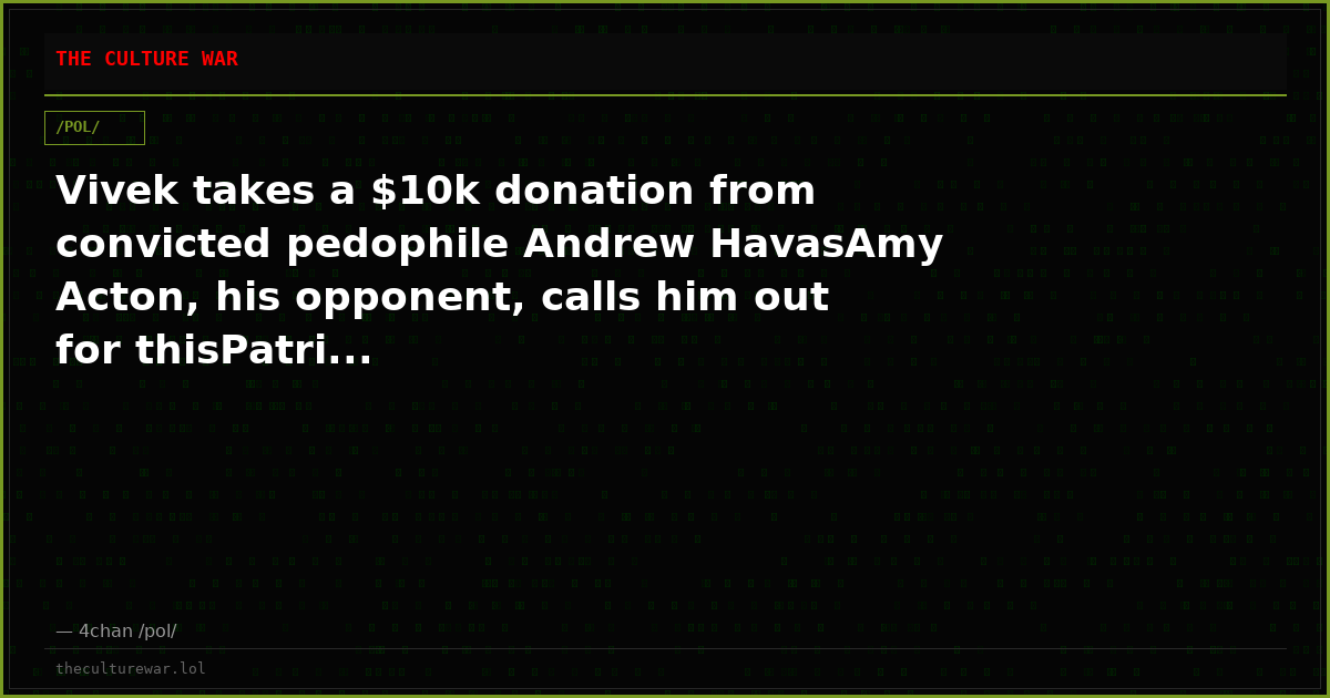 Vivek takes a $10k donation from convicted pedophile Andrew HavasAmy Acton, his opponent, calls him out for thisPatri...
