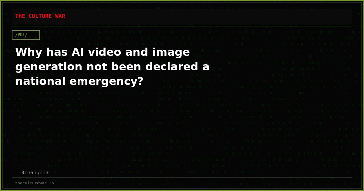 Why has AI video and image generation not been declared a national emergency?