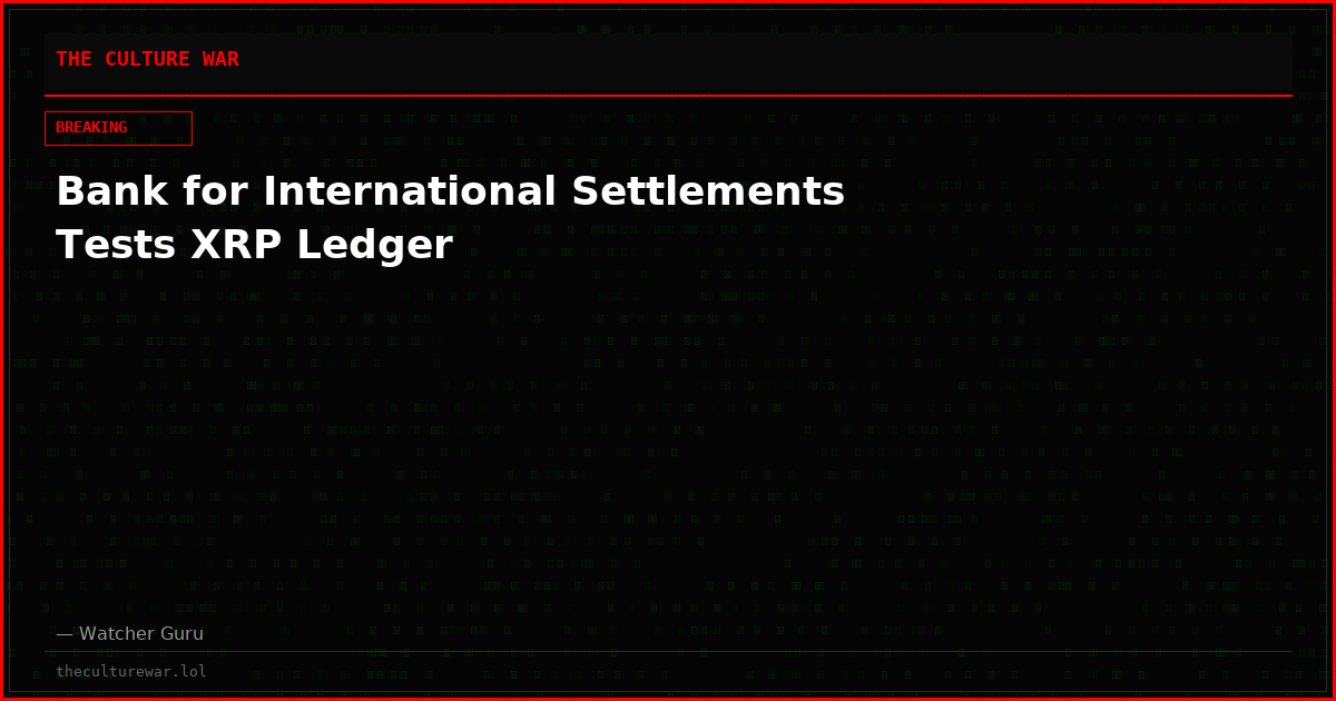 Bank for International Settlements Tests XRP Ledger