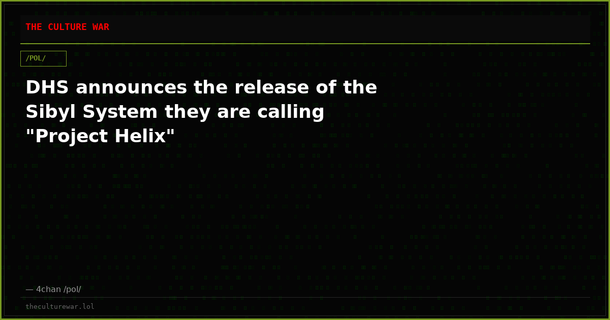DHS announces the release of the Sibyl System they are calling "Project Helix"