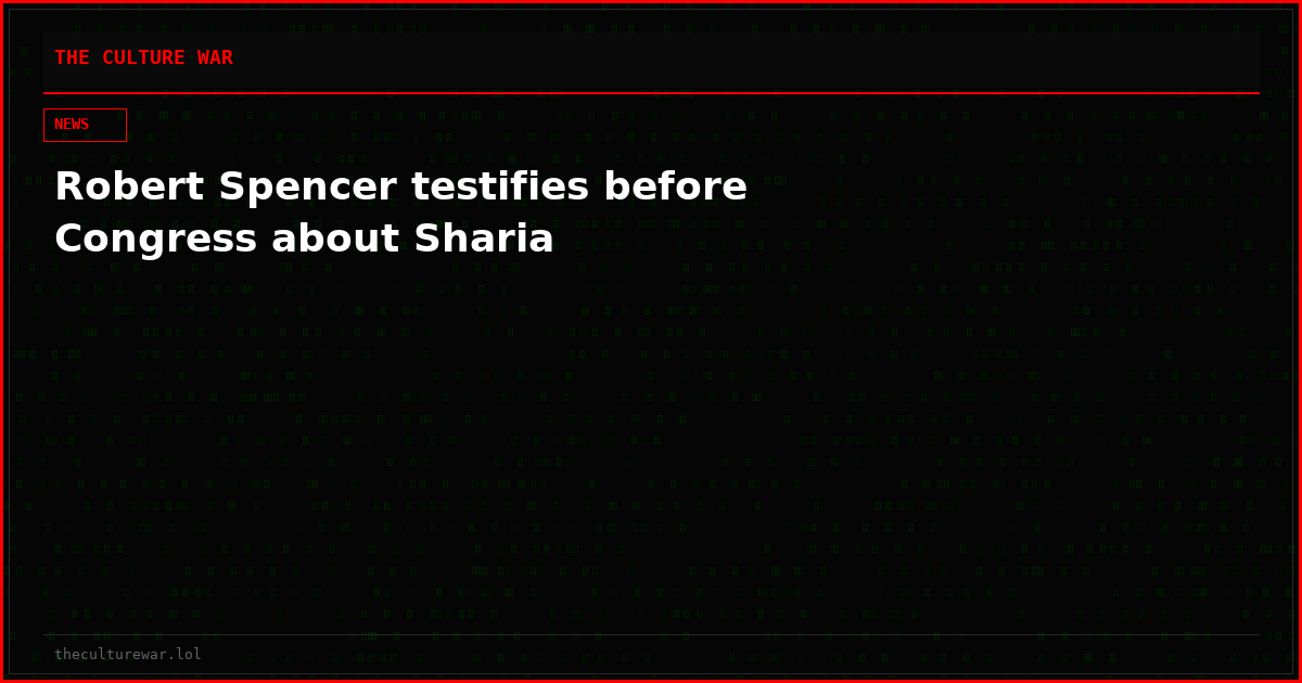 Robert Spencer testifies before Congress about Sharia