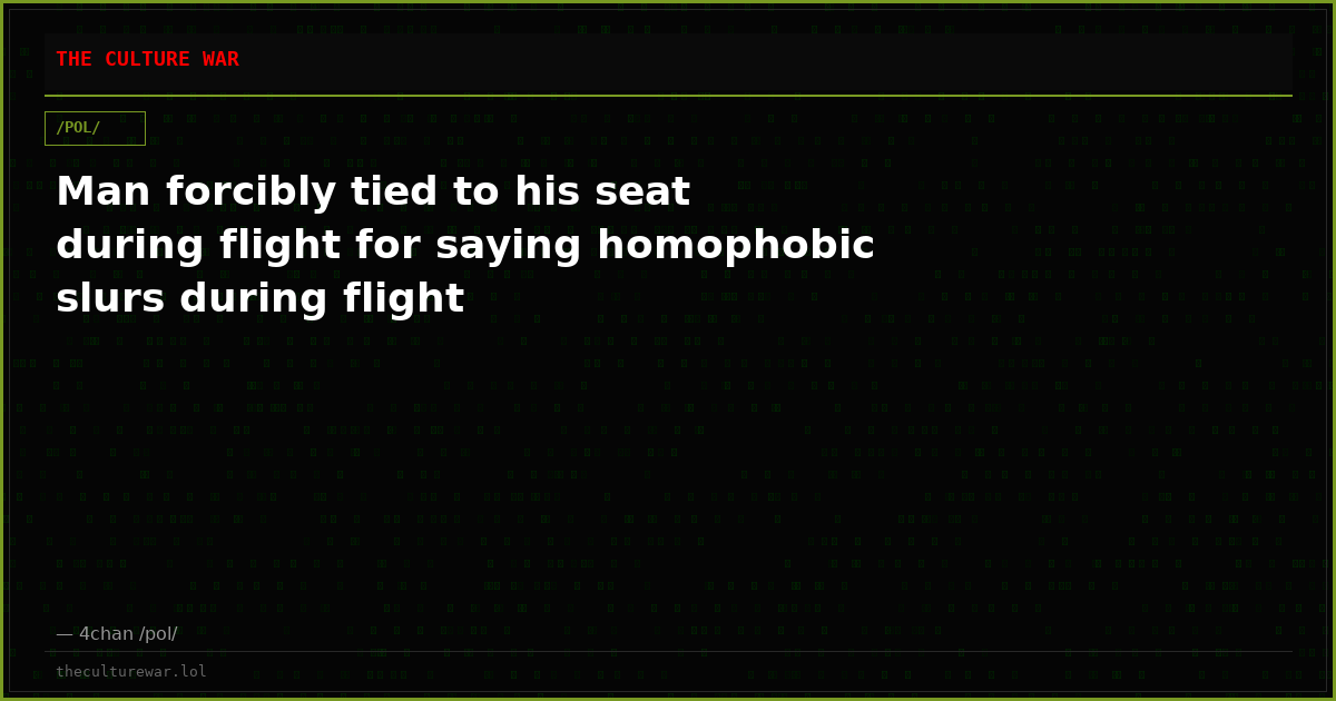 Man forcibly tied to his seat during flight for saying homophobic slurs during flight