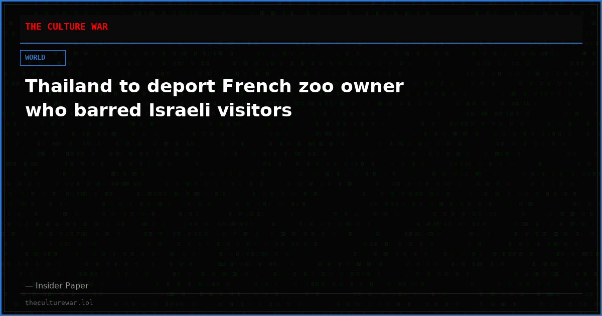 Thailand to deport French zoo owner who barred Israeli visitors