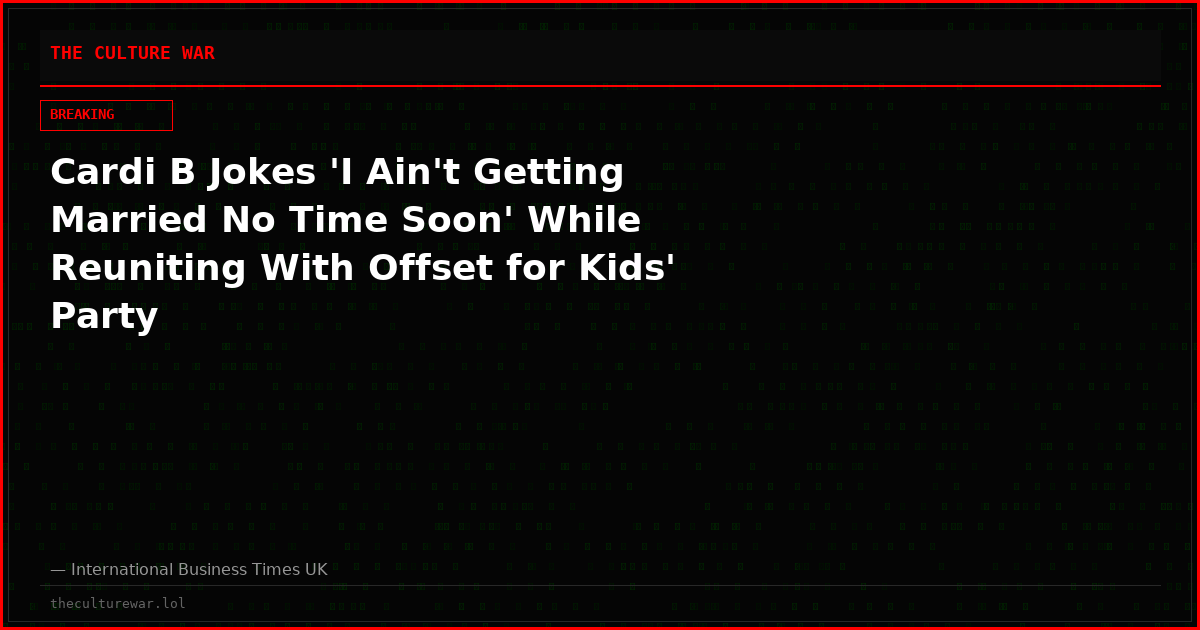 Cardi B Jokes 'I Ain't Getting Married No Time Soon' While Reuniting With Offset for Kids' Party