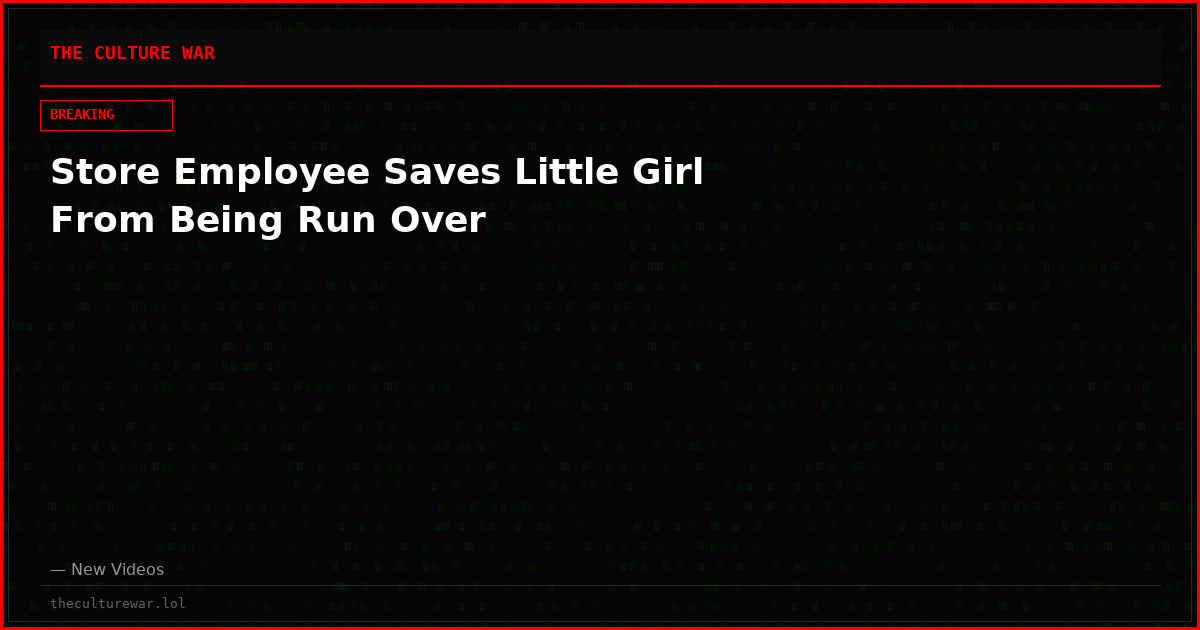 Store Employee Saves Little Girl From Being Run Over