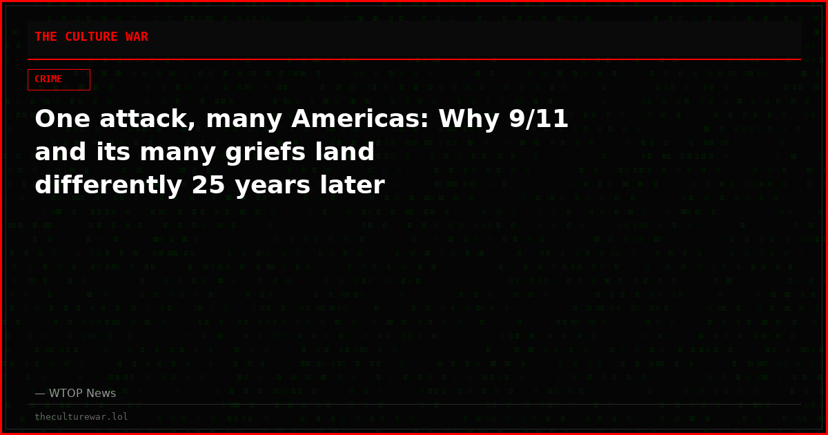 One attack, many Americas: Why 9/11 and its many griefs land differently 25 years later