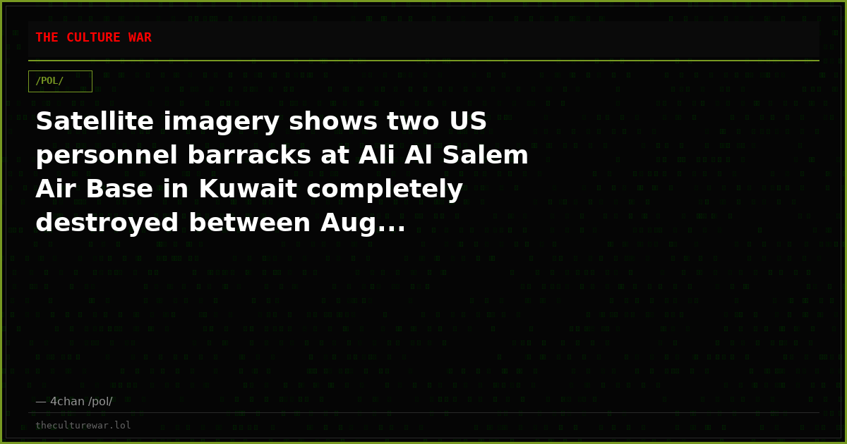 Satellite imagery shows two US personnel barracks at Ali Al Salem Air Base in Kuwait completely destroyed between Aug...